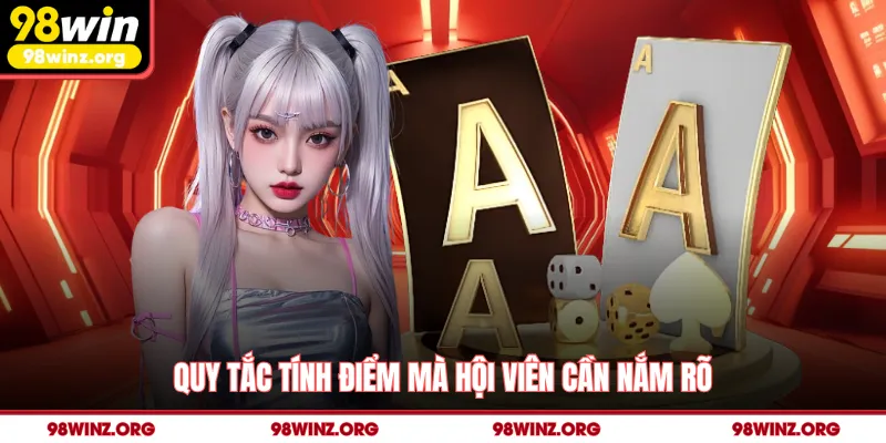 Quy tắc tính điểm mà hội viên cần nắm rõ